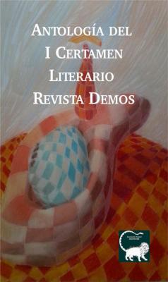 Libro digital "Antología del I Certamen Literario Revista Demos"